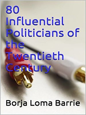 cover image of 80 Influential Politicians of the Twentieth Century